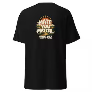 Mate, You Matter T-Shirt in Black